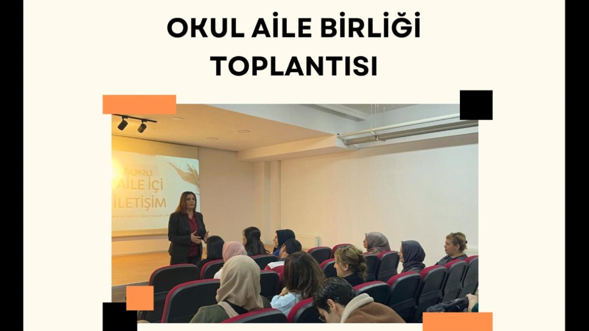 OKUL AİLE BİRLİĞİ TOPLANTISI